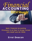 Financial Accounting Get It Straight: Basic Financial Accounting in an easy to grasp format (US) GAAP and (UK) FRS102 Cover Image