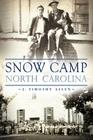 Snow Camp, North Carolina (Brief History) Cover Image