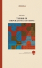 The Rise of Corporate-State Tyranny By David Reaboi (Illustrator), Joel Kotkin Cover Image