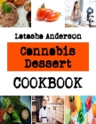 Cannabis Dessert: Recipes for blueberry cream cookies By Latasha Anderson Cover Image