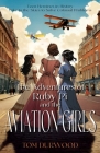 The Adventures of Rubi Pi and the Aviation Girls: History of Flight in Stories By Tom Durwood Cover Image