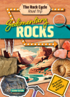 Sedimentary Rocks: Hit the Road and Discover a World That Rocks! By Sarah Eason Cover Image