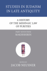 A History of the Mishnaic Law of Purities, Part 17 (Studies in Judaism in Late Antiquity #17) Cover Image