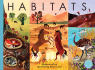 Habitats: A Journey in Nature By Hannah Pang, Isobel Lundie (Illustrator) Cover Image