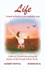 Life I want to look at you another way By Sanjeev Mittal, Rukshana K, 24by7 Publishing (Editor) Cover Image