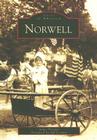 Norwell (Images of America (Arcadia Publishing)) Cover Image