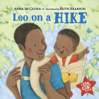 Leo on a Hike (Leo Can!) By Anna McQuinn, Ruth Hearson (Illustrator) Cover Image