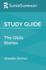 Study Guide: The Gilda Stories by Jewelle Gomez (SuperSummary) Cover Image