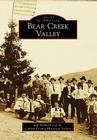 Bear Creek Valley (Images of America) By Jeff McNeish, Carbon County Historical Society Cover Image