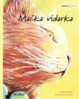 Mačka vidarka: Serbian Edition of The Healer Cat By Tuula Pere, Klaudia Bezak (Illustrator) Cover Image