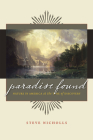 Paradise Found: Nature in America at the Time of Discovery By Steve Nicholls Cover Image