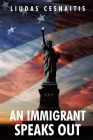 An Immigrant Speaks Out By Liudas Cesnaitis Cover Image