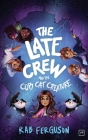 The Late Crew and the Copy Cat Creature By Rab Ferguson Cover Image
