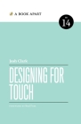 Designing for Touch By Josh Clark Cover Image