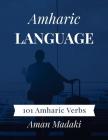 Amharic Language: 101 Amharic Verbs Cover Image