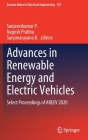 Advances in Renewable Energy and Electric Vehicles: Select Proceedings of Areev 2020 (Lecture Notes in Electrical Engineering #767) By Sanjeevikumar P (Editor), Nagesh Prabhu (Editor), Suryanarayana K (Editor) Cover Image