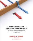 Non-Invasive Data Governance: El camino de menor Resistencia y mayor éxito: El camino de menor Resistencia y mayor éxito Cover Image