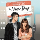 The Name Drop By Susan Lee, Greta Jung (Read by), Keong Sim (Read by) Cover Image