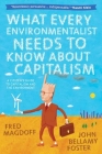 What Every Environmentalist Needs to Know about Capitalism Cover Image