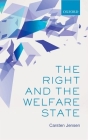 The Right and the Welfare State By Carsten Jensen Cover Image