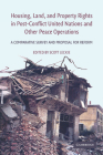 Housing, Land, and Property Rights in Post-Conflict United Nations and Other Peace Operations: A Comparative Survey and Proposal for Reform Cover Image