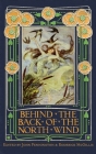 Behind the Back of the North Wind: Critical Essays on George MacDonald's Classic Children's Book By John Pennington (Editor), Roderick McGillis (Editor) Cover Image