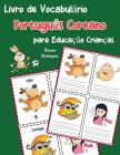 Livro de Vocabulário Português Coreano para Educação Crianças: Livro infantil para aprender 200 Português Coreano palavras básicas By Bruna Rodrigues Cover Image