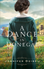 A Dance in Donegal By Jennifer Deibel Cover Image