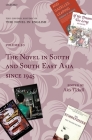 The Oxford History of the Novel in English: Volume 10: The Novel in South and South East Asia Since 1945 By Alex Tickell (Editor) Cover Image