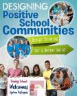 Designing Positive School Communities By Janice Dyer Cover Image