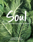 SOUL: A Chef's Culinary Evolution in 150 Recipes Cover Image