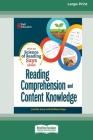 What the Science of Reading Says about Reading Comprehension and Content Knowledge [Standard Large Print] By Jennifer Jump, Kathleen Kopp Cover Image