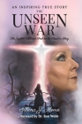 The Unseen War: The Jezebel Afflicted Soul on the Road To Glory By Alena Moore, Ron Webb Cover Image