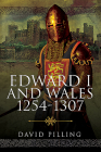 Edward I and Wales, 1254-1307 By David Pilling Cover Image