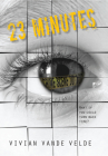 23 Minutes By Vivian Vande Velde Cover Image