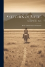 Sketches of Butte: (From Vigilante Days to Prohibition) By George Wesley Davis Cover Image