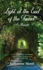 Light at the End of the Tunnel: A Memoir By Sallyanne Monti Cover Image