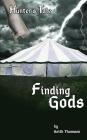 Finding Gods (Hunter's Tale #2) By Keith Stuart Thomsen Cover Image