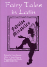 Fairy Tales in Latin: Fabulae Mirabiles By Victor Barocas, Susan Schearer (Editor) Cover Image