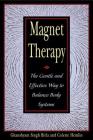 Magnet Therapy: The Gentle and Effective Way to Balance Body Systems Cover Image