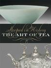 Steeped in History: The Art of Tea By Beatrice Hohenegger (Editor) Cover Image