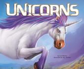 Unicorns (Mythical Creatures) By Cari Meister, Dan A. Whisker (Illustrator) Cover Image