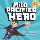 Milo the Pacifier Hero Cover Image