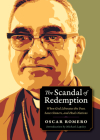The Scandal of Redemption (Plough Spiritual Guides: Backpack Classics) By Oscar Romero Cover Image