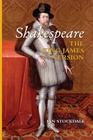 Shakespeare the King James Version By Ian Stockdale, Dania Sheldon (Editor), Glenna Collett (Designed by) Cover Image