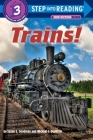 Trains! (Step into Reading) Cover Image