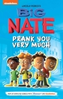 Big Nate: Prank You Very Much (Big Nate TV Series Graphic Novel #2) Cover Image