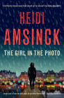 The Girl in the Photo (The Jensen Series #2) By Heidi Amsinck Cover Image