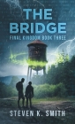 The Bridge: Final Kingdom Book Three Cover Image