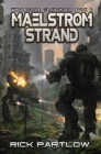 Maelstrom Strand: Wholesale Slaughter Book Four By Rick Partlow Cover Image